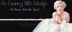 Evening-With-Marilyn-Monroe-Exhibit