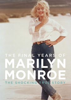 The Final Years of Marilyn Monroe – Reviewed by Tara Hanks